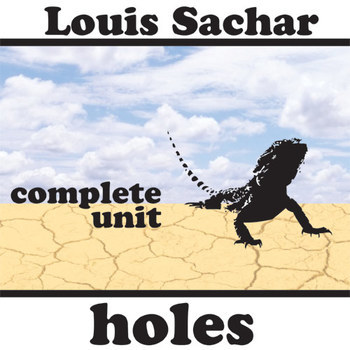 Holes Unit Plan - Louis Sachar Novel Study Reading Unit